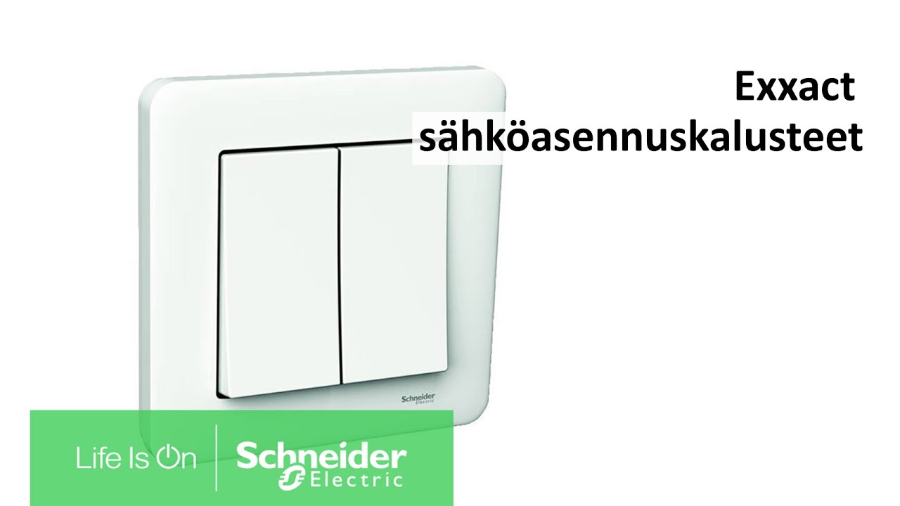 Exxact sähköasennuskalusteet | Schneider Electric